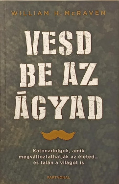 William H. Mcraven - Vesd be az gyad