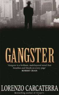 Lorenzo Carcaterra - Gangster