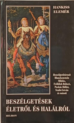 Hankiss Elemr - Beszlgetsek letrl s hallrl
