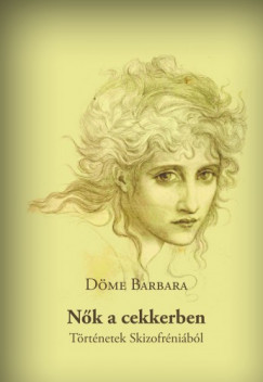 Döme Barbara - Nők a cekkerben