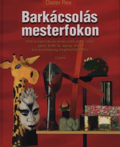 Dieter Rex - Barkcsols mesterfokon