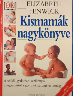 Elizabeth Fenwick - Kismamák nagykönyve
