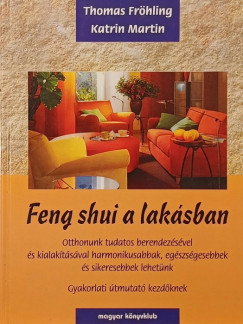Thomas Frhling - Katrin Martin - Feng Shui a laksban