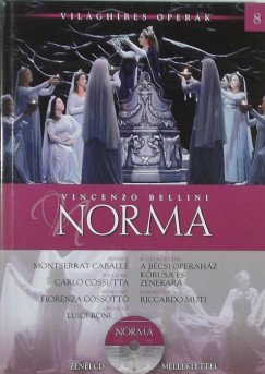 Vincenzo Bellini - Alberto Szpunberg - Norma