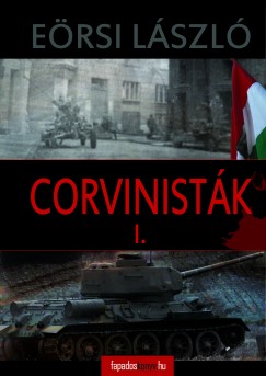 Ersi Lszl - Corvinistk I-II.