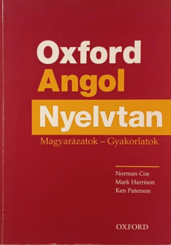 Norman Coe - Mark Harrison - Ken Paterson - Oxford Angol Nyelvtan