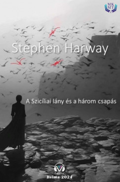 Stephen Harway - A szicliai lny s a hrom csaps