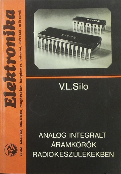 V. L. Silo - Analóg integrált áramkörök rádiókészülékekben