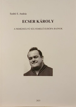 Szab� S. Andr�s - Ecser K�roly