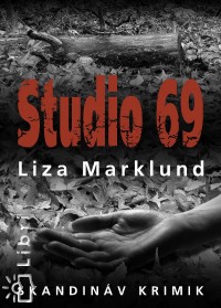 Liza Marklund - Studio 69
