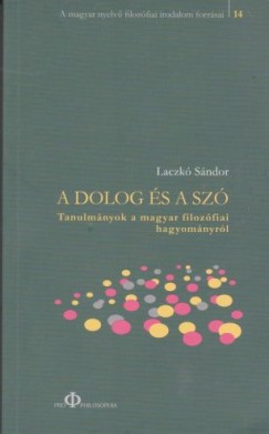 Laczk Sndor - A dolog s a sz