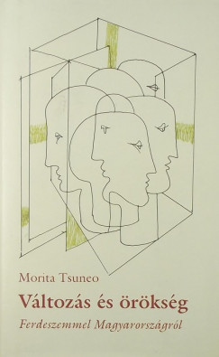 Morita Tsuneo - Vltozs s rksg