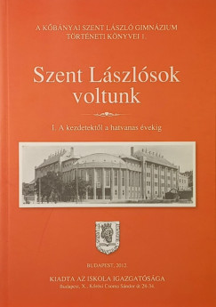 Szent Lászlósok voltunk