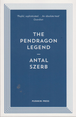 Szerb Antal - The Pendragon Legend