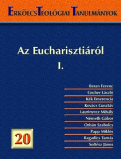 Laurinyecz Mihly   (Szerk.) - Erklcsteolgiai Tanulmnyok 20.