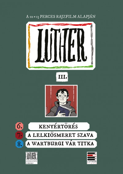 Richly Zsolt  (Összeáll.) - Luther-képregény III.