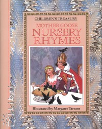 Children' s treasury: Mother Goose nursery rhymes