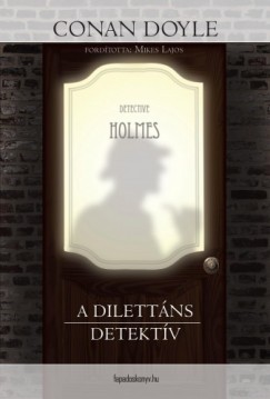 Doyle Arthur Conan - A dilettns detektv