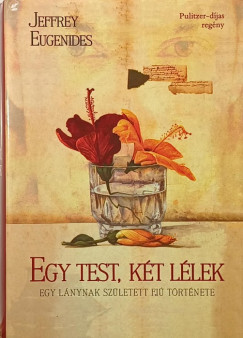 Jeffrey Eugenides - Egy test, kt llek