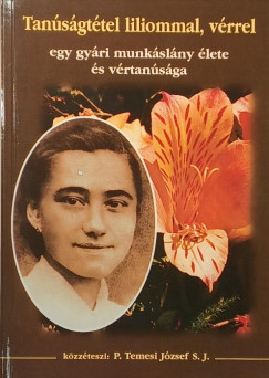 P. Temesi J�zsef - Tan�s�gt�tel liliommal, v�rrel