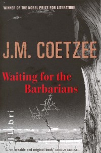 J. M. Coetzee - Waiting for the Barbarians