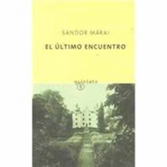 M�rai S�ndor - El �ltimo Encuentro