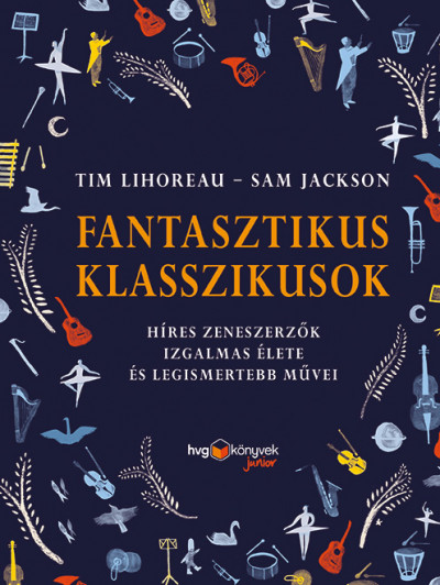 Sam Jackson - Tim Lihoreau - Fantasztikus klasszikusok