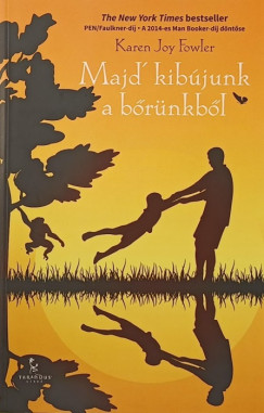 Karen Joy Fowler - Majd' kib�junk a b�r�nkb�l