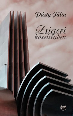 Psty Jlia - Zsigeri kzelsgben