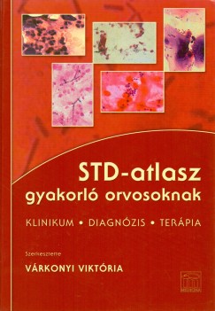 Dr. Várkonyi Viktória (Szerk.) - STD-atlasz gyakorló orvosoknak