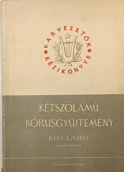 Kiss Lajos  (Szerk.) - Ktszlam krusgyjtemny