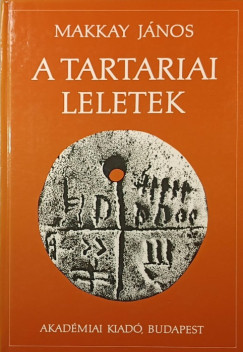 Makkay János - A tartariai leletek