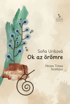 Sona Uriková - Ok az örömre