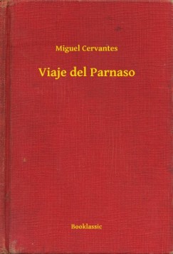 Miguel De Cervantes - Viaje del Parnaso