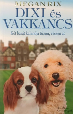 Megan Rix - Dixi s Vakkancs