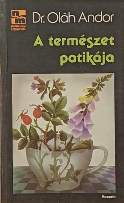Oláh Andor - A természet patikája