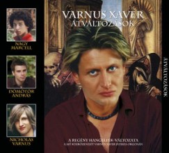Varnus Xav�r - �tv�ltoz�sok - Hangosk�nyv 3 CD