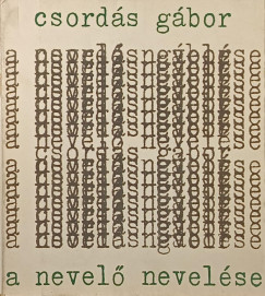 Csords Gbor - A nevel nevelse