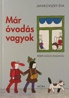 Janikovszky Éva - Már óvodás vagyok