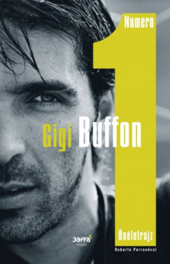 Roberto Perrone Gigi Buffon - Numero 1 - nletrajz