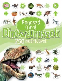 Jemima Dunne   (Szerk.) - Ragaszd jra! - Dinoszauruszok