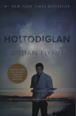 Gillian Flynn - Holtodiglan