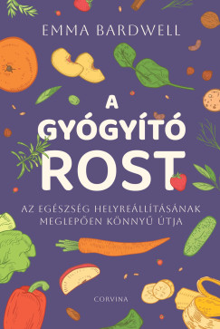 Emma Bardwell - A gyógyító rost