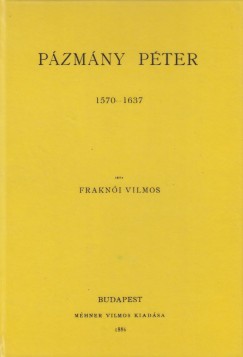 Frakni Vilmos - Pzmny Pter 1570-1637