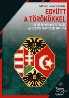 Ismail Tosun Saral - Emre Saral - Egy�tt a t�r�kkel