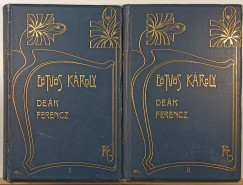 Etvs Kroly - Dek Ferencz s csaldja I-II.