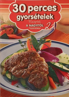 Duzs M�ria   (Szerk.) - Jakab Zs�fia   (Szerk.) - 30 perces gyors�telek