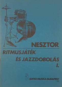 Nesztor Iván (Összeáll.) - Ritmusjáték és jazzdobolás