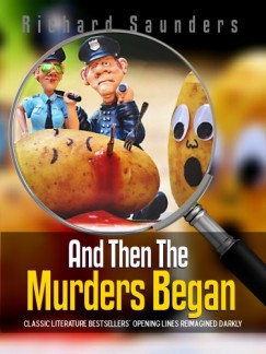 Richard Saunders - And Then the Murders Began