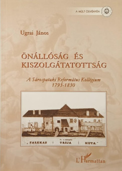 Ugrai Jnos - nllsg s kiszolgltatottsg